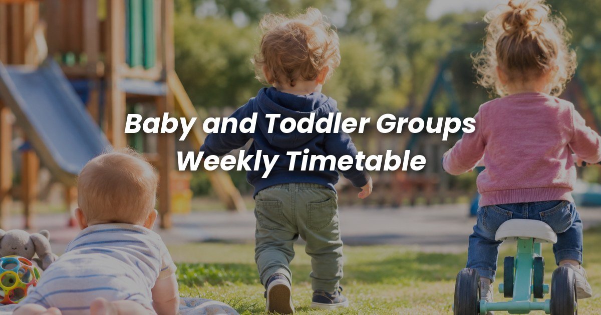 Baby and Toddler Groups Weekly Timetable: a baby, toddler and child playing on the grass by a playground